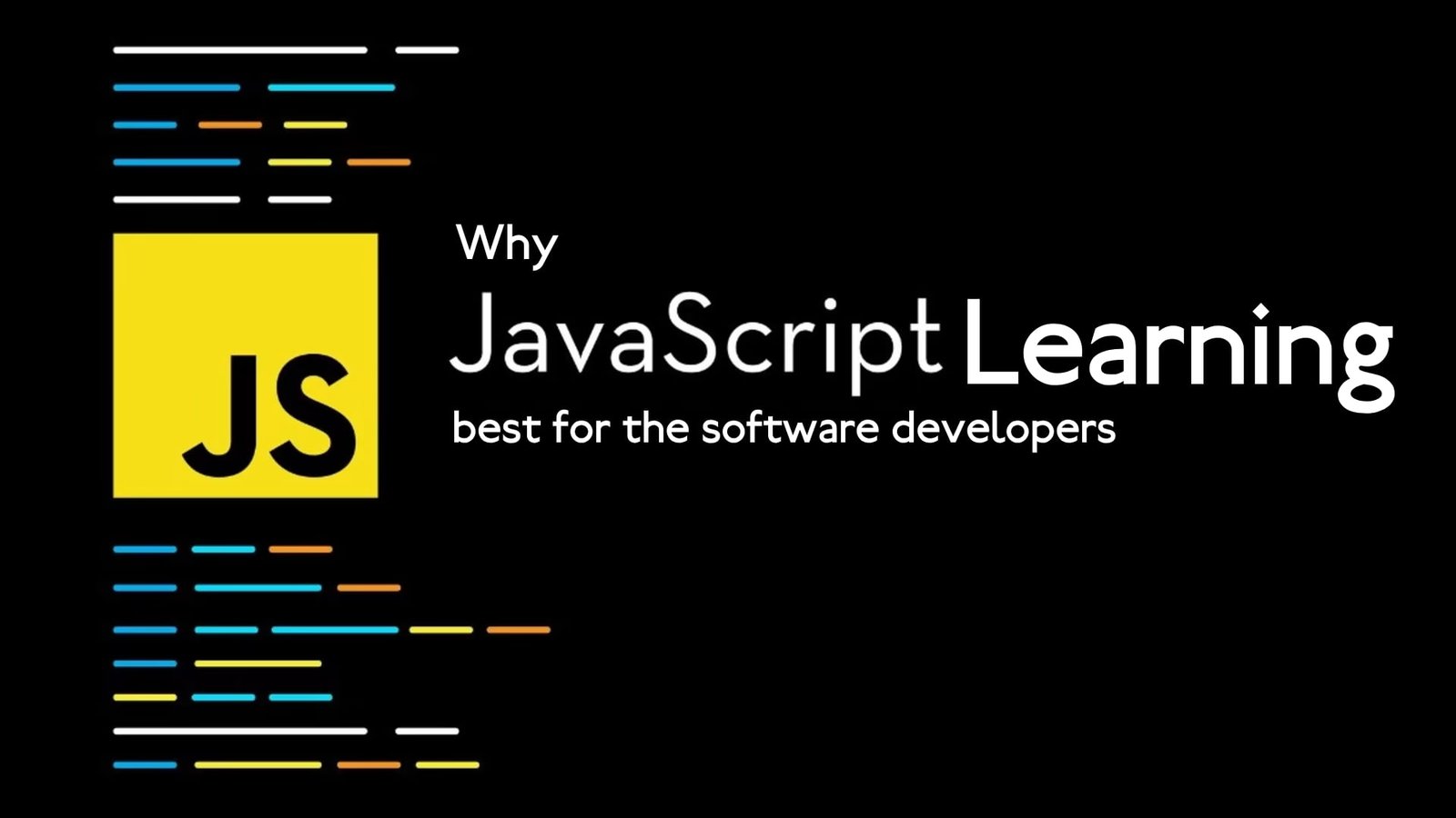 Why JavaScript  Learning is best for the software developers