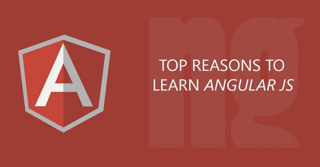 Top 8 Reason to learn angular Js