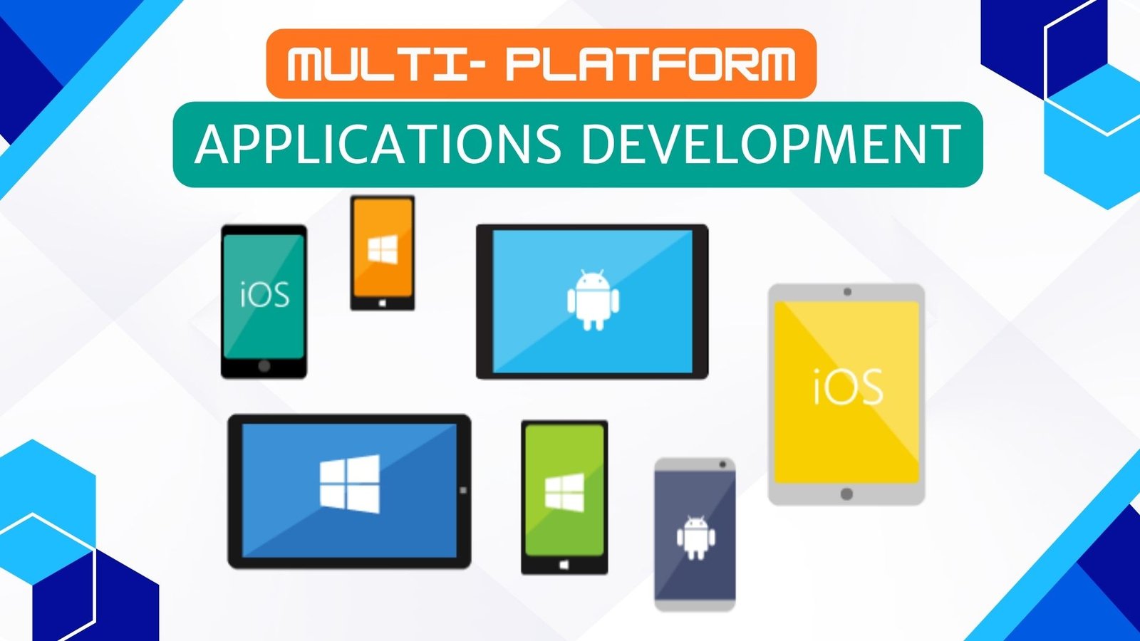 Multi-Platform Apps Development 6 Multi-Platform Apps Development
